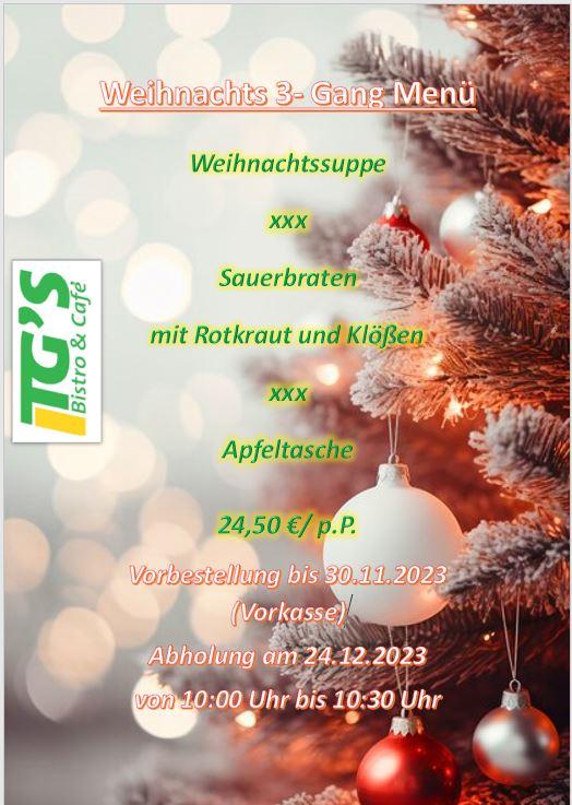 TGs Bistro & Cafe Weihnachtsmenü, Schiebock Passage, Ernst- Thälmann Str. 3, 01877 Bischofswerda
