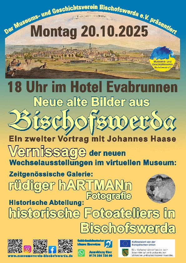MGV präsentiert "Neue, alte Bilder aus Bischofswerda" mit Johannes Haase & Vernissage rüdiger hARTMANn im Virtuellen Museum